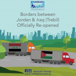 Al Nahrain Report Reopening of Trebil Border Crossing Between Jordan & Iraq
